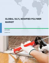 Global Silyl Modified Polymer Market 2019-2023